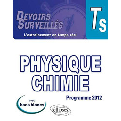 Physique Chimie Terminale S Programme 2012 Avec Bacs Blancs