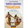 Les vertus curatives du magnesiu
