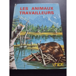 Les animaux travailleurs