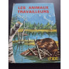 Les animaux travailleurs