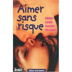 Aimer sans risque: Les jeux de l'amour sans le hasard