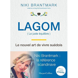 Lagom - Le nouvel art de vivre suédois: la nouvelle tendance...