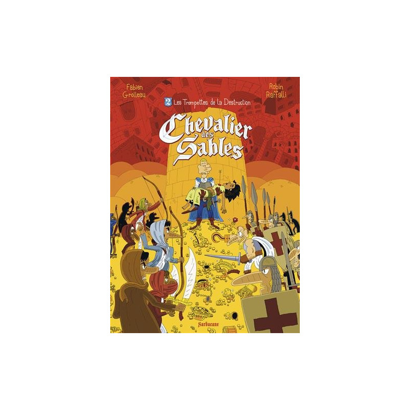 Chevalier des sables Tome 2 : Les trompettes de la destruction