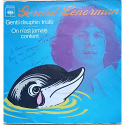 Gentil Dauphin Triste / On N'est Jamais Content