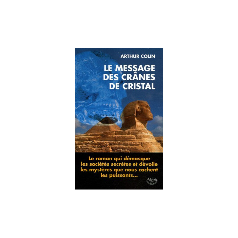 Le message des crânes de cristal