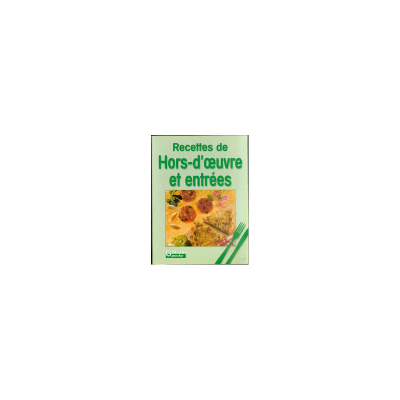 Recettes de hors-d'oeuvre et entrées