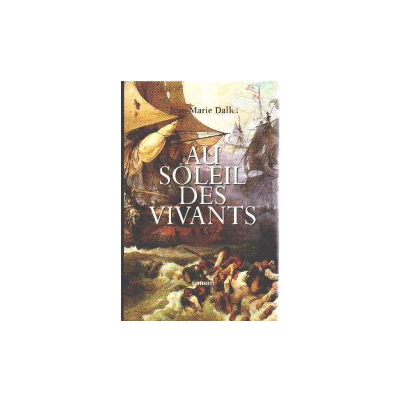 Au soleil des vivants. Roman Au soleil des vivants. Roman