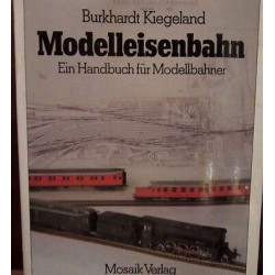 modelleisenbahn Ein Handbuch fur modellbahner Burkhardt Kiegeland