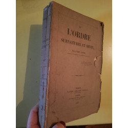 L'Abbé Xavier - De L'ordre Surnaturel et Divin Vagner...