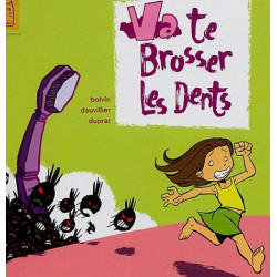 Va te brosser les dents