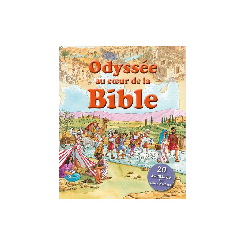 Odyssée au coeur de la Bible
