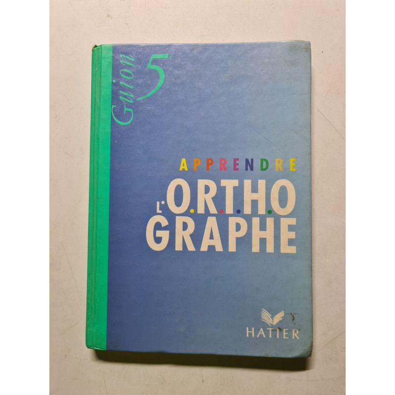 Apprendre l'orthographe 5e