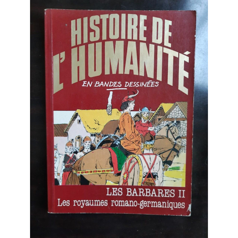 Histoire de L'humanité en BD n 20 Les Barbares