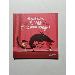Il faut aider le Petit Chaperon rouge