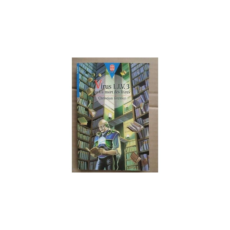 Christian Grenier Virus l i v 3 ou La mort des livres le Livre de...