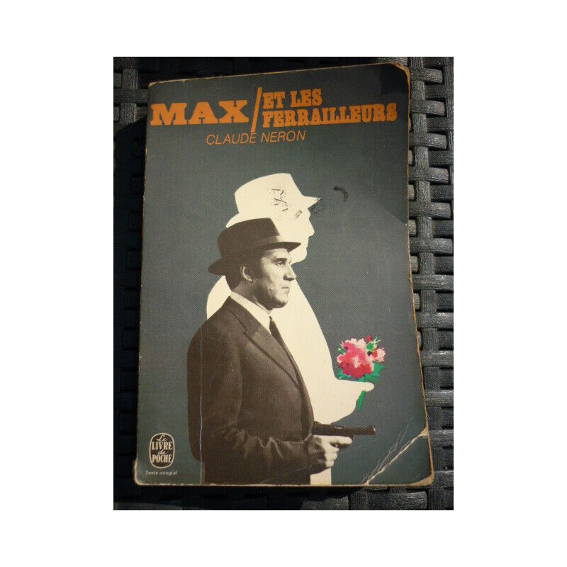 CLAUDE NERON MAX ET LES FERRAILLEURS Le livre de poche