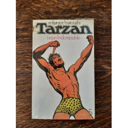 Edgar Rice Burroughs Tarzan Tarzan l'indomptable