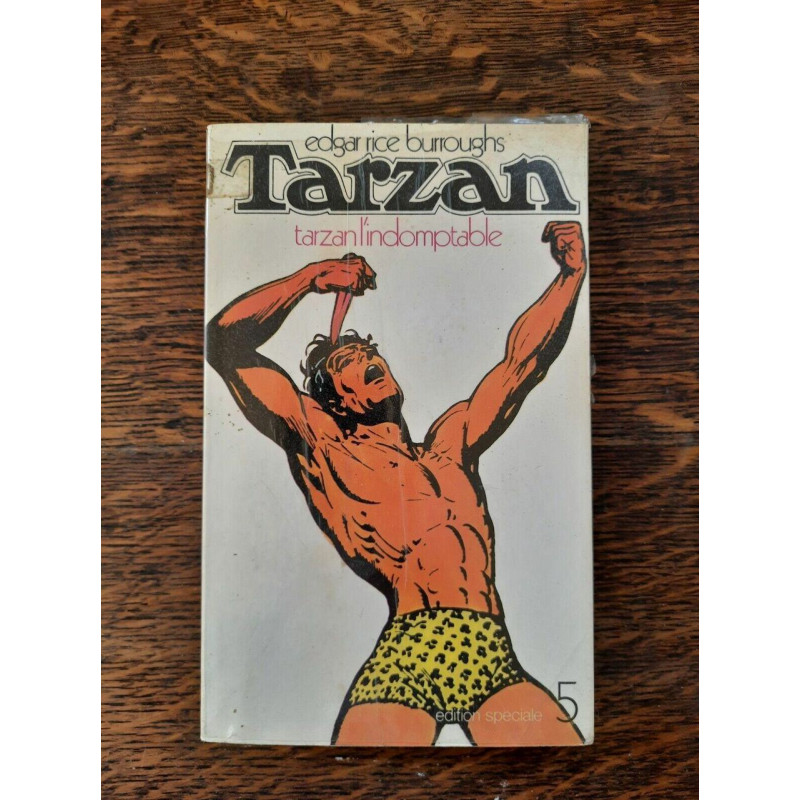 Edgar Rice Burroughs Tarzan Tarzan l'indomptable