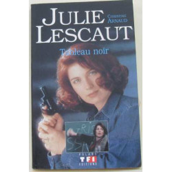 Julie Lescaut : Tableau noir