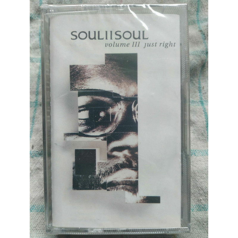 Soul II Soul Volume III Just right Cassette Audio-K7 NEUVE SOUS...