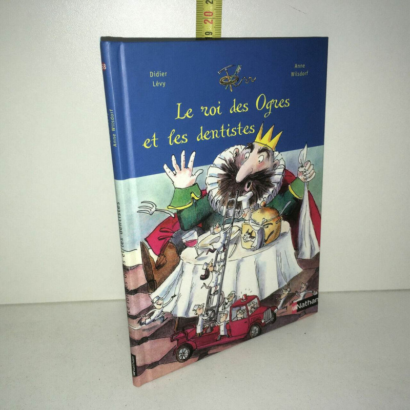Le roi des ogres et les dentistes de NATHAN