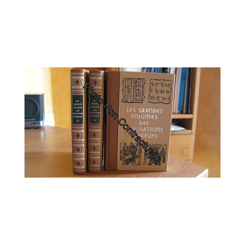 Les Grandes Énigmes Des Civilisations Disparues ( 3 Tomes -...