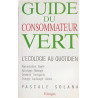 Guide du consommateur vert : L'écologie au quotidien