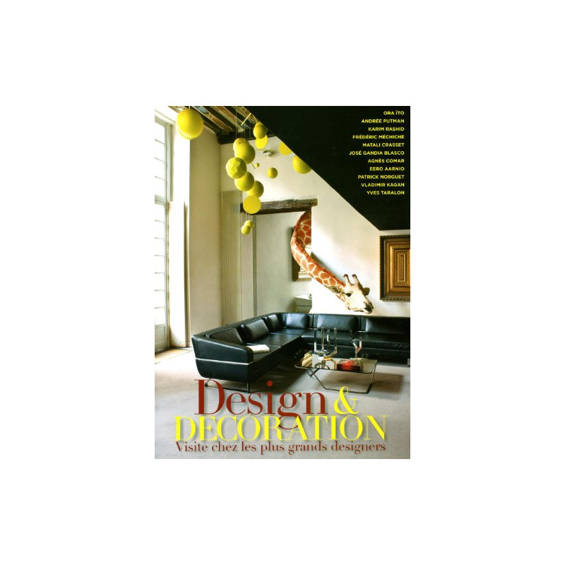 Design et decoration : Visite chez les plus grands designers