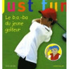 Just Fun - le B.a.-Ba du Jeune Golfeur