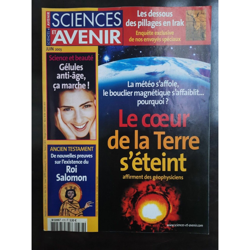 Sciences et Avenir n 676 Le Cœur De La Terre S'éteint Juin 2003