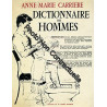 Dictionnaire des hommes / Carriere Anne Marie / Réf23780