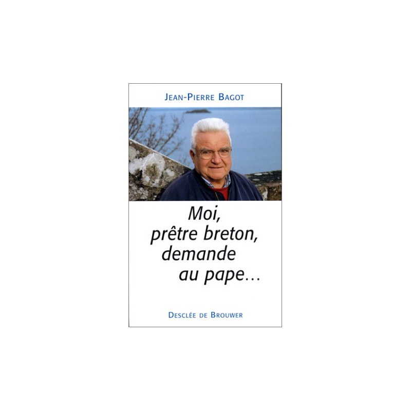 Moi prêtre breton demande au pape