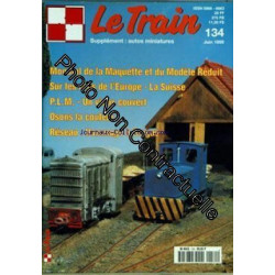 TRAIN (LE) [No 134] du 01/06/1999 - SUPPLEMENT AUTOS MINIATURES...