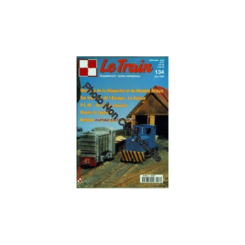 TRAIN (LE) [No 134] du 01/06/1999 - SUPPLEMENT AUTOS MINIATURES...