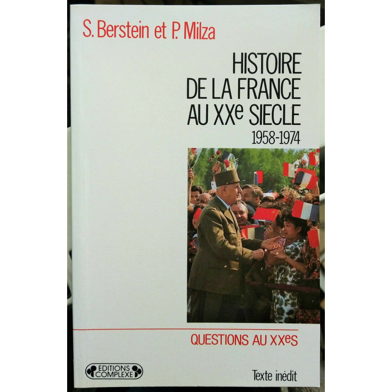 HISTOIRE DE LA FRANCE AU XXe SIECLE 1958-1974 HISTOIRE DE LA FRANCE AU XXe SIECLE 1958-1974
