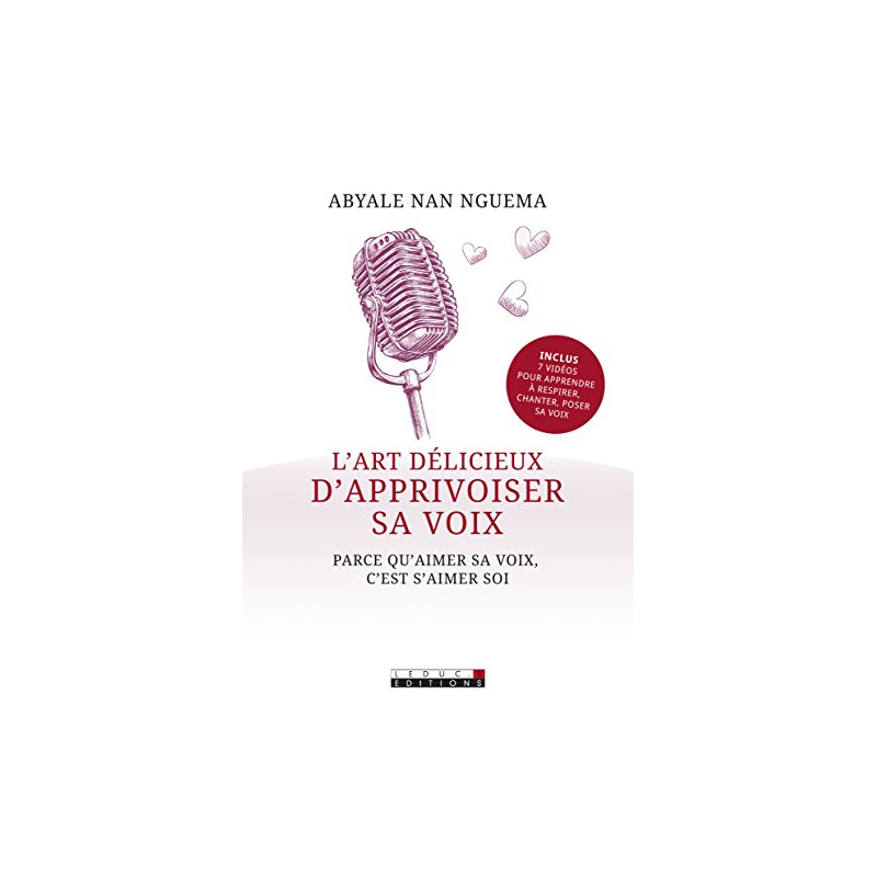 L'art délicieux d'apprivoiser sa voix