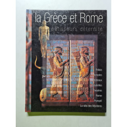 La Grèce et Rome bâtisseurs de l'éternité