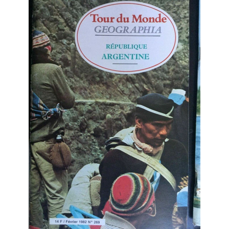 Tour du Monde geographia Fevrier 1982 N 269 République Argentine