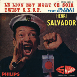 Le Lion Est Mort Ce Soir / Twist S.N.C.F