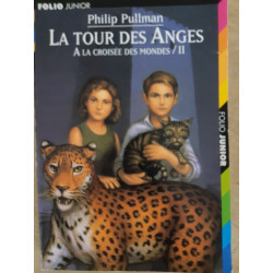 La Tour des Anges . A la Croisée des Mondes II
