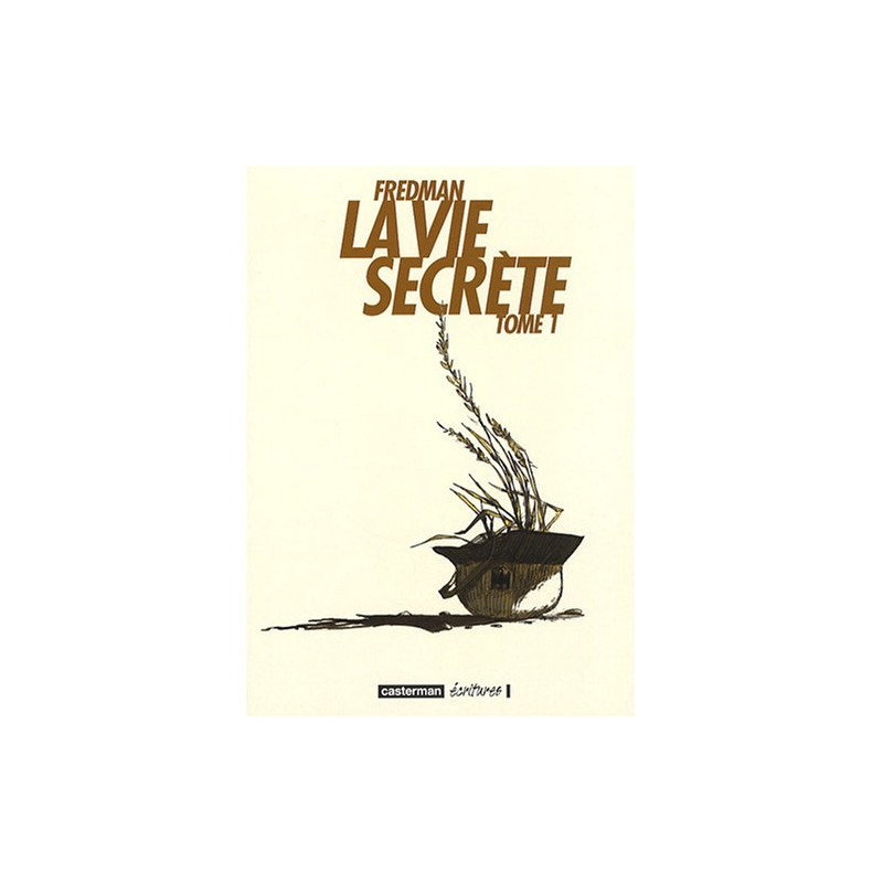 La vie secrète Tome 1 La vie secrète Tome 1