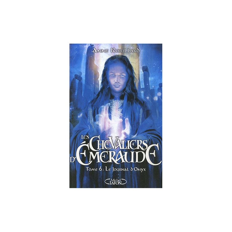 Les Chevaliers d'Emeraude Tome 6