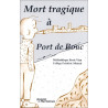 Mort tragique à Port de Bouc / L'étrange marchand de Port de Bouc