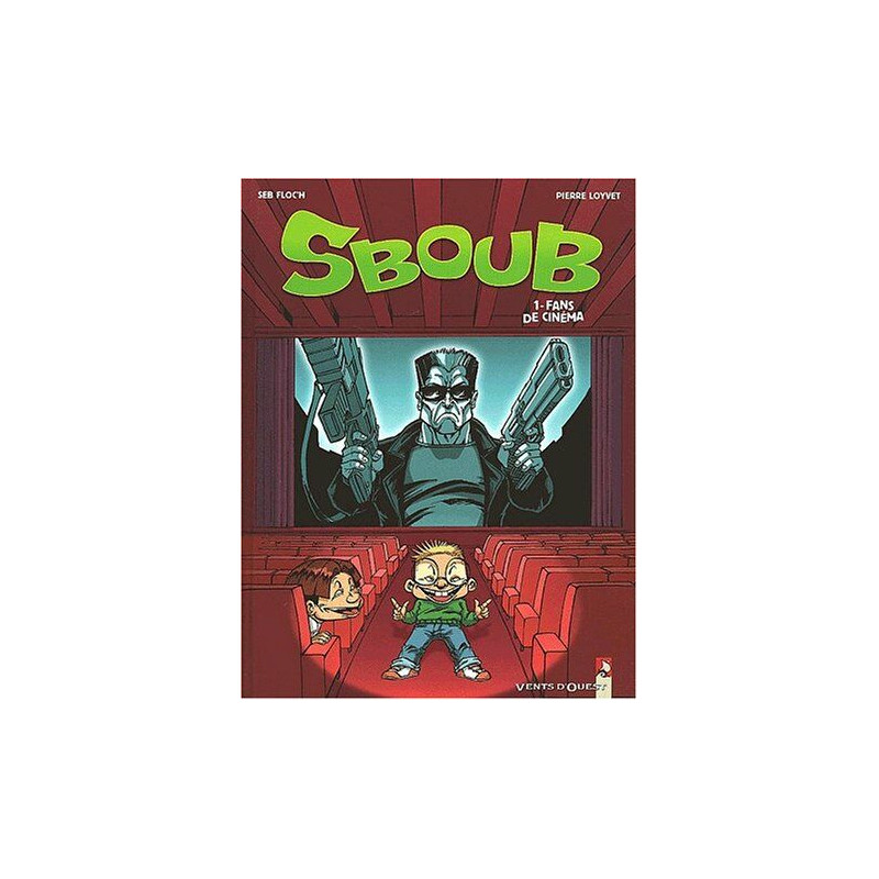 Sboub Tome 1 : Fans de cinéma