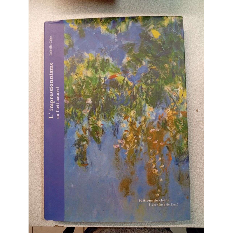 L'impressionnisme ou l'oeil nature