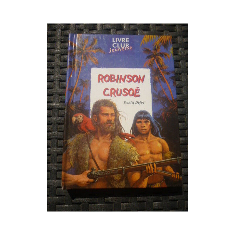ROBINSON CRUSOE Livre Club Jeunesse