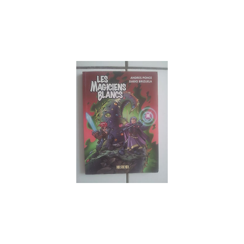 bd Andres Ponce Dario Brizuela LES MAGICIENS BLANCS Erko