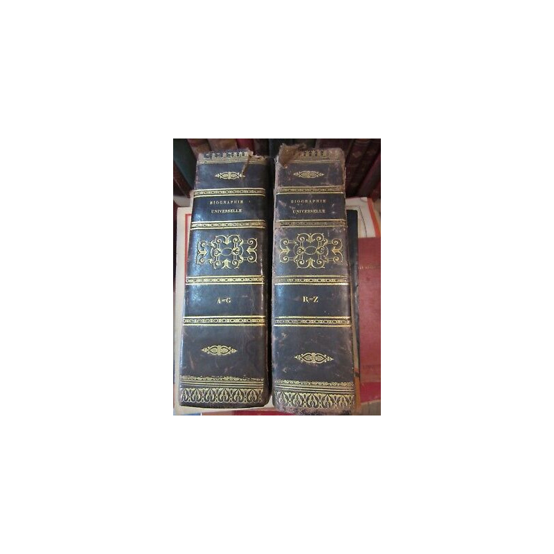 Biographie universelle ou dictionnaire historique Tomes I V Furne 1833