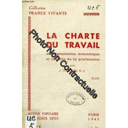 La charte du travail et l'organisation economique et sociale de la...