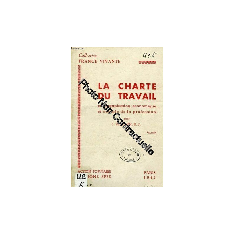 La charte du travail et l'organisation economique et sociale de la...